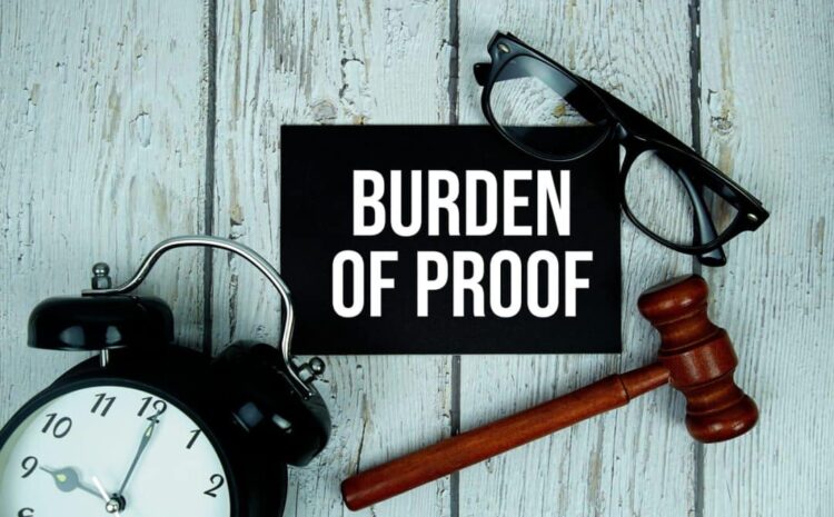  When a Case Fails Because the Burden Is Not Met